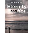 Eternity And You