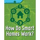 How Do Smart Homes Work?