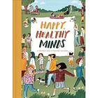 Happy, Healthy Minds