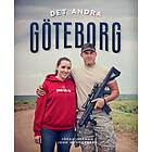 Det Andra Göteborg : En Fotobok Om Livet I Gothenburg, Nebraska Det Enda Världen