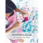 Skaparglädje : Med Anna Karolina Larsson