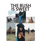 The Bush Is Sweet: Globalization, Identity And Power Among Wodaabe Fulani In Niger