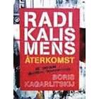 Radikalismens Återkomst  Att Omforma Vänsterns Organisationer