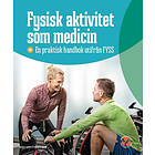 Fysisk Aktivitet Som Medicin