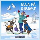 Ella På Ripjakt