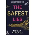 The Safest Lies