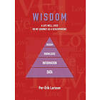 Wisdom : A Life Well Lived Or My Journey As Schizophrenic