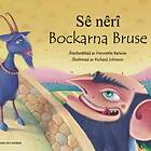Bockarna Bruse (kurmanji Och Svenska)