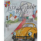 Bubblan I Staden Bilborg