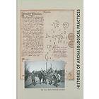 Histories Of Archaeological Practices