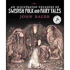 An Illustrated Treasury Of Swedish Folk And Fairy Tales