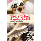 Slöjda För Livet