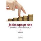 Jacka Upp Priset Sluta Fega:paketera Och Sälj