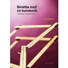 Berätta Med En Tumstock : 10 Berättelser Ur Nya Testamentet