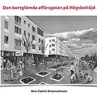 Den Bortglömda Affärsgatan På Högsbohöjd