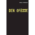 Den Ofödde