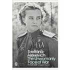 The Unwomanly Face Of War