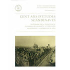 Cent Ans D'études Scandinaves : Centenaire De La Fondation Chaire Langues Et Littératures À Sorbonne En 1909