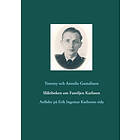 Släktboken Om Familjen Karlsson : Anfäder På Erik Ingemar Karlssons Sida
