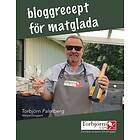 Bloggrecept För Matglada : De Bästa Recepten Från Torbjörns Tips