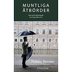 Muntliga Åtbörder : Liten Lyrisk Självbiografi (muntliga Dikter Tre)