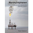Nordsjödykaren : Roman Om En Yrkesresa Från Dröm Till Verklighet