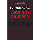 En Liten Bok Om Ledningsgrupper