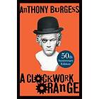 A Clockwork Orange 50 Year Anniversary Edition