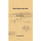 Tyst Flyter Min Bön