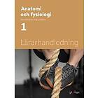 Anatomi Och Fysiologi 1, Lärarhandledning