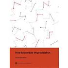 Free Ensemble Improvisation