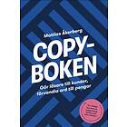 Copyboken – Gör Läsare Till Kunder, Förvandla Ord Pengar (2022)