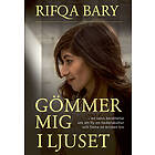 Gömmer Mig I Ljuset