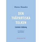 Den Tvåpartiska Tolken : Lärobok I Tolkning