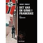 Det Var En Gång I Frankrike. Korparnas Svarta Flykt