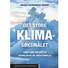Det Store Klimasøksmålet : Saken Som Tok Livet Av Grunnlovens Miljøbestemmelse