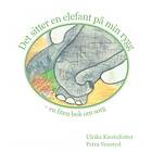 Det Sitter En Elefant På Min Rygg Liten Bok Om Sorg