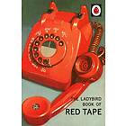 The Ladybird Book Of Red Tape