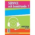 Service Och Bemötande 1 Arbetsbok