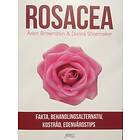 Rosacea : Fakta, Behandlingsalternativ, Kostråd, Egenvårdstips