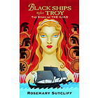 Black Ships Before Troy