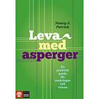 Leva Med Asperger : En Praktisk Guide För Tonåringar Och Vuxna