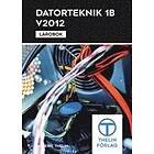 Datorteknik 1B V2012 Lärobok