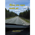 Resan Som Ingen Trodde På