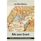 Rik Som Evert : Berättelsen Om Ett 1600-talets Flyktingbarn