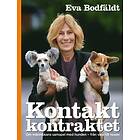 Kontaktkontraktet : En Bok Om Människans Samspel Med Hunden Från Valp Till Vuxen