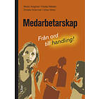 Medarbetarskap Från Ord Till Handling!