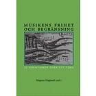 Musikens Frihet Och Begränsning : 16 Variationer På Ett Tema