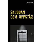Skuggan Som Uppstår :