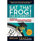 Eat That Frog! For Students